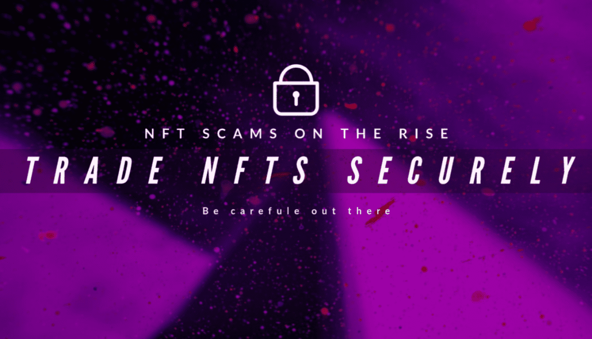 NFT Scams and Security NFT Scams and Security