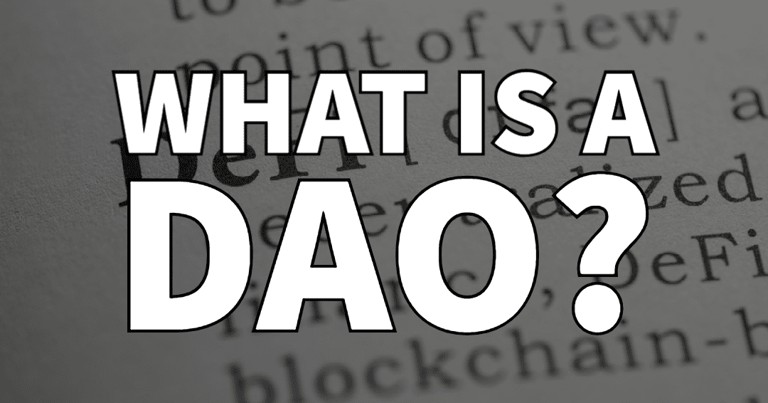 what is a DAO what is a DAO