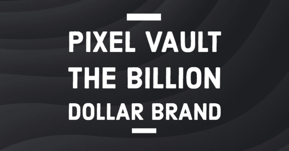 Pixel Vault Billion Dollar brand