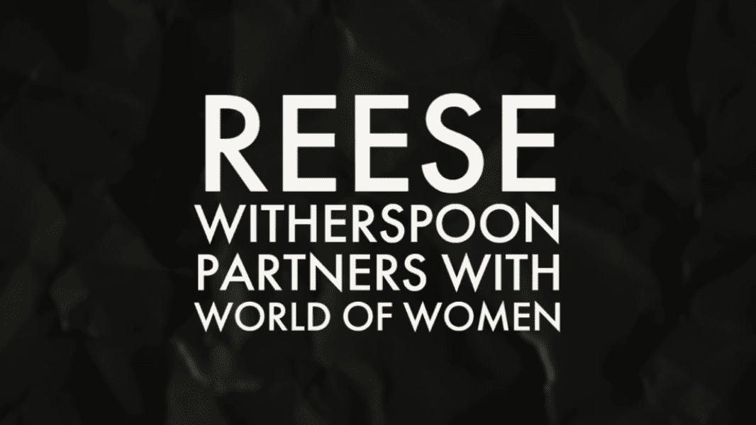Reese Witherspoon World of Women