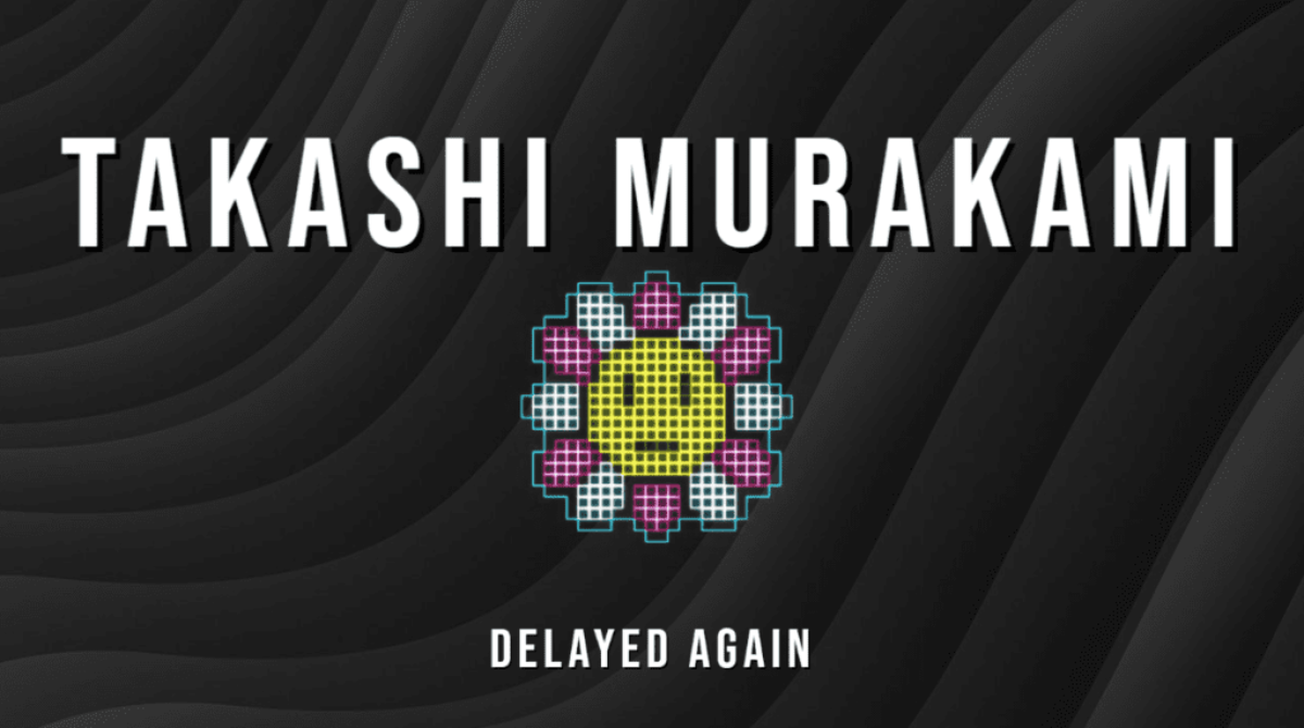 Takashi Murakami NFTs Delayed