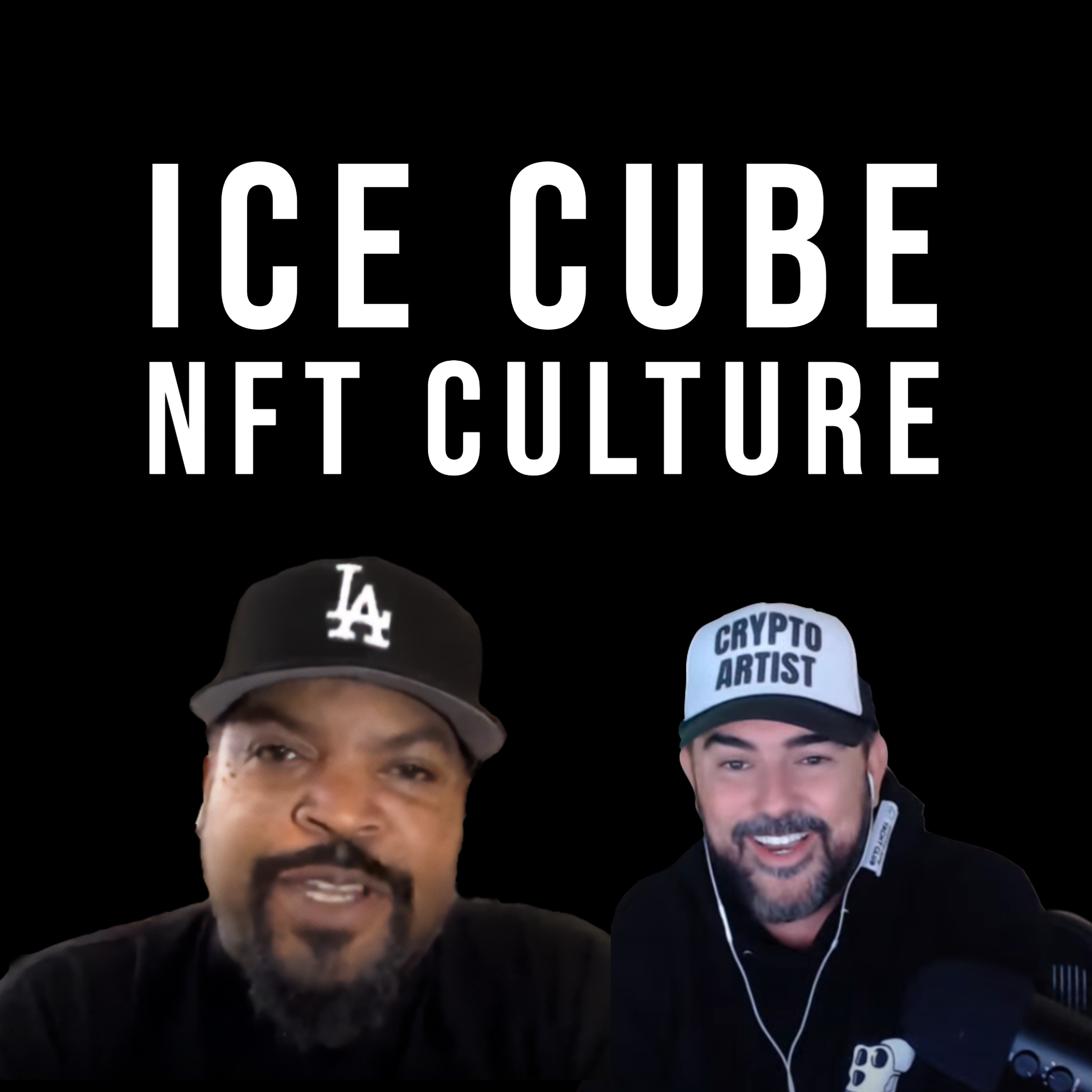 ICE CUBE JOINS NFT CULTURE TO TALK ABOUT THE FUTURE OF NFTS