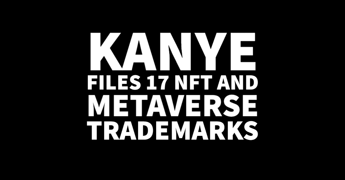Kanye West Ye NFTs Trademarks