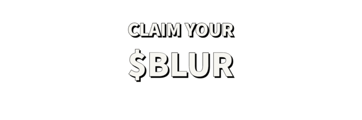 Claim your $blur-1