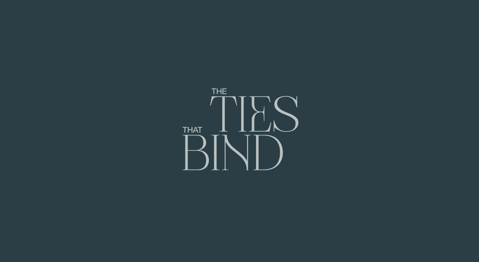 the ties that bind